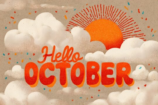 Hello OCTOBER hand lettered text with sun rays and clouds illustration