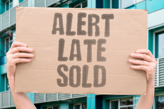 "Alert Late Sold" The price alert notifies you after the item is already gone. ALERT. LATE. SOLD. PRICE. STOCK.