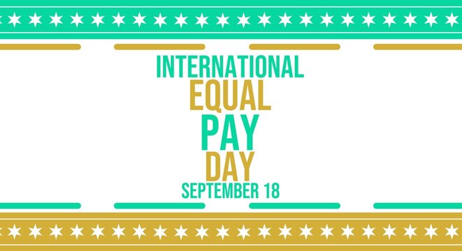 INTERNATIONAL EQUAL PAY DAY on September 18 concept background layout. Vector illustration template for greeting card, banner, or poster.