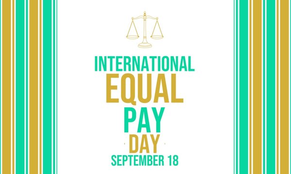 INTERNATIONAL EQUAL PAY DAY on September 18 concept background layout. Vector illustration template for greeting card, banner, or poster.