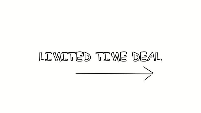 Limited time deal. Contour drawing business text animation with arrow, direction. Continuous line word. Isolated message on white. Video 4k object illustration self-drawing. Minimalist continuous line