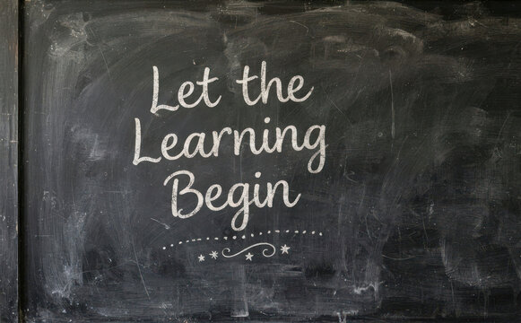 Let the Learning Begin message written on a vintage black chalkboard for education, school, and classroom concepts