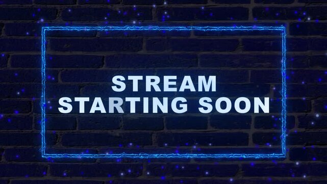 Stream Starting Soo text with blue neon electric frame on dark brick wall background