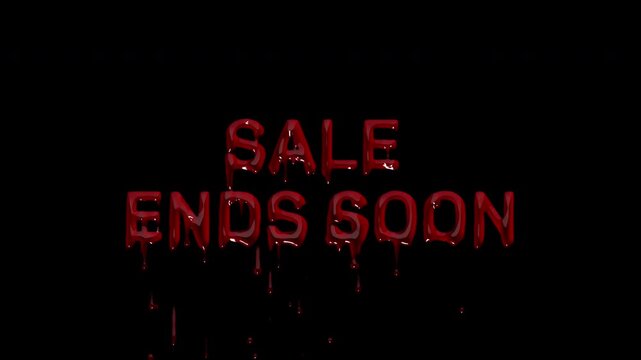 SALE ENDS SOON bloody text, dripping blood expiring offer headline for closing promos, deadline reminders, countdown ads and final call campaigns