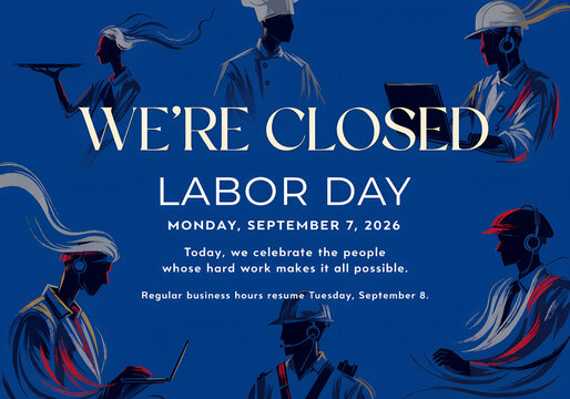 We are closed labor day holiday sign with professional people silhouettes on a blue background