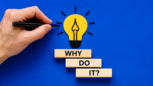 Creative rationale concept displaying hand drawing nib inside lightbulb above why do it blocks on blue background