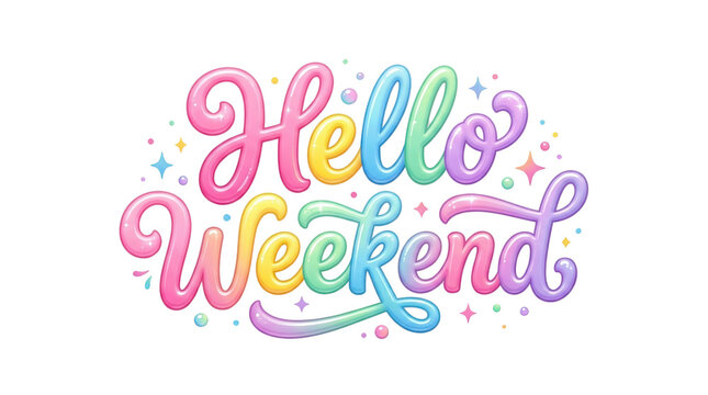 Hello Weekend pastel lettering, colorful 3D bubble text on white background, playful typography for social media and greeting cards