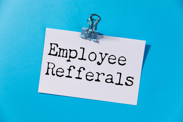 Obraz premium employee Refferals text in paper