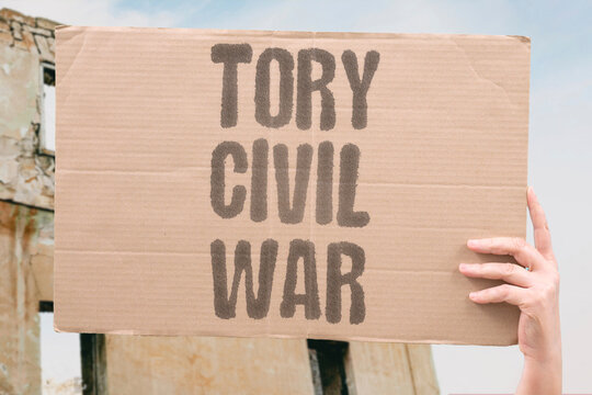 "Tory Civil War" The Conservative Party experiences an internal civil war over direction. TORY. CIVIL. WAR. PARTY. DIRECTION.