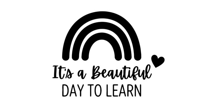 Rainbow arch with motivational text "it's a day to learn learning