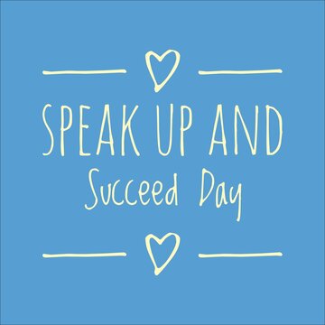 Speak Up and Succeed Day Typography Illustration, Communication, Confidence, Self Expression and Personal Growth Design