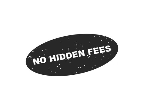No hidden fees text stamp design on a black background