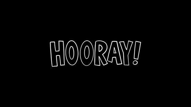 Hand Drawn Animated Hooray Text with Wiggle Effect Outline Typography on Alpha Channel