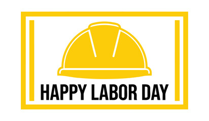 Fototapeta premium Happy labor day greeting card with yellow construction hard hat icon isolated on transparent background