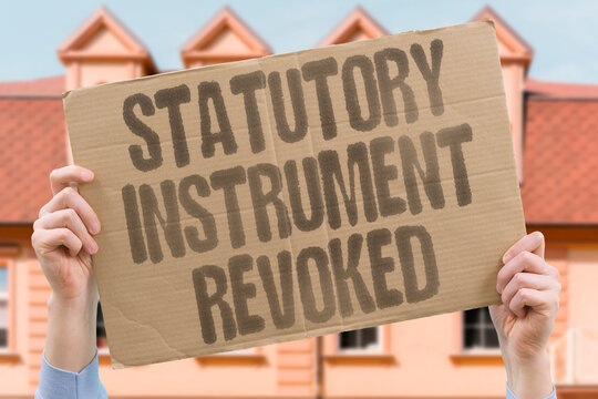 "Statutory Instrument Revoked" A statutory instrument is revoked after a parliamentary vote. STATUTORY. INSTRUMENT. REVOKED. PARLIAMENT. VOTE.