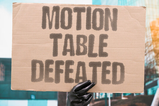 "Motion Table Defeated" A motion to table the amendment is defeated in committee. MOTION. TABLE. DEFEATED. AMENDMENT. COMMITTEE.