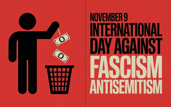 Poster illustration for International Day Against Fascism and Antisemitism with human icon throwing money.