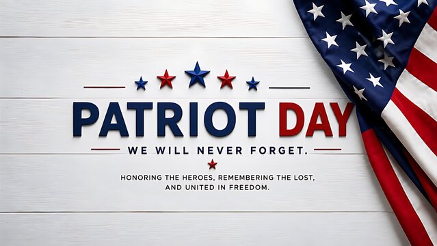 Patriot Day Never Forget Text over White Wooden Background with American Flag