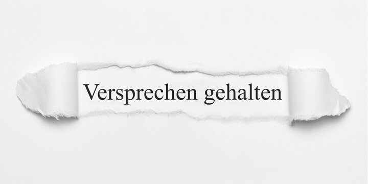 Versprechen gehalten	
