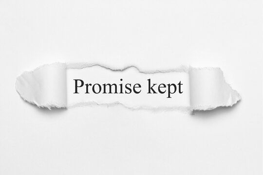 Promise kept	
