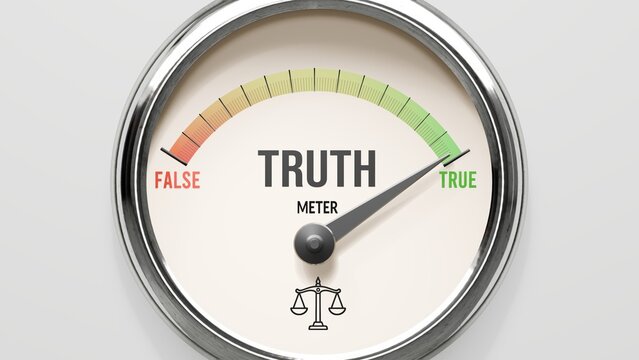 Truth - truth meter at maximum. High and rising values of truth. Meter needle reaching true levels. Truth values off the charts. (No AI, made by humans for humans). ,3d illustration