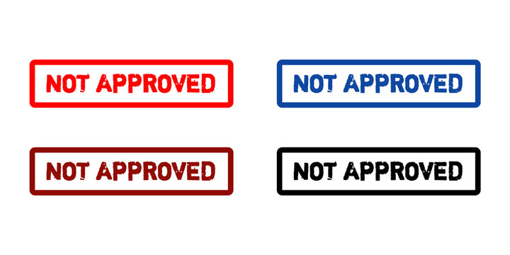 Not Approved Grunge Rubber Stamp Collection in Red and Blue Distressed Office Badge Vector Illustration