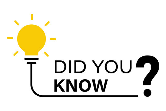 Did you know text sign with a yellow glowing light bulb icon for facts and information