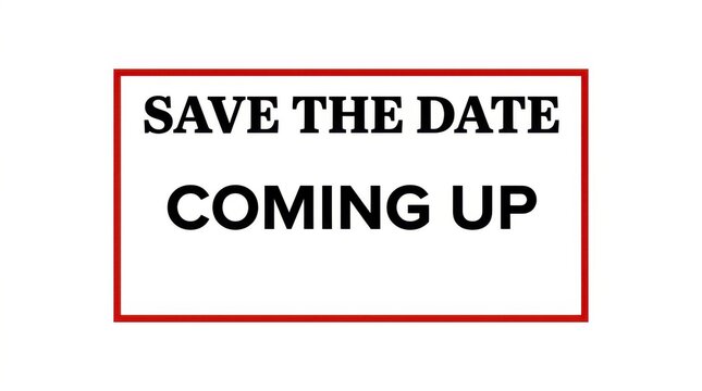 Rectangular red frame with the text save the date coming up against a white background rectangle redframe textmessage announcement event reminder calendar