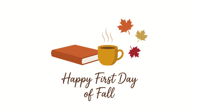 Autumn seasonal greeting card with book and coffee cup. Happy First Day of Fall typography. Cozy fall vector illustration with maple leaves.