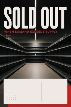 Sold out sign on empty store shelf due to high demand and limited supply