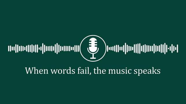Animated audio waveform with microphone and inspirational quote: when words fail, the music speaks sound  4k Stock video . 