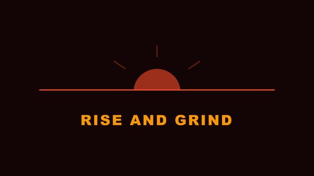 Rise and grind motivational typography animation with minimalist sunrise for business success and productivity concepts 4k