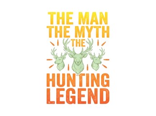 Fototapeta premium The man the myth the hunting legend typography design with deer antlers and rustic plaid texture