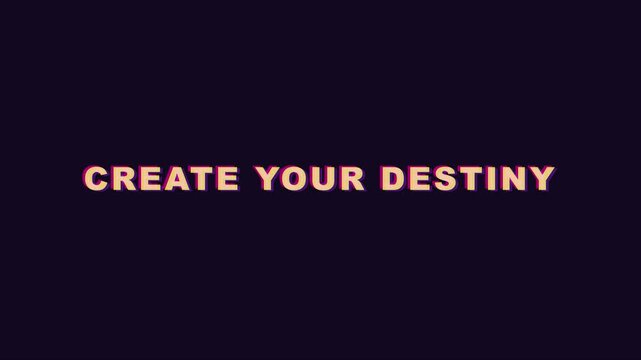 Create your destiny: bold minimalist typography motion for motivational and inspirational branding animation 4k