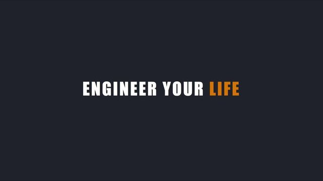 Engineer your life motivational typography animation for personal development and success concepts 4k