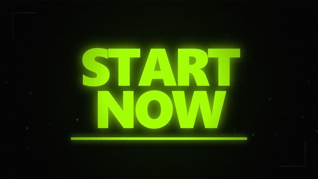 Glowing green neon start now text animation on black background