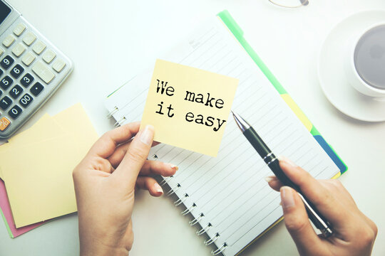 We make it easy written on whiteboard