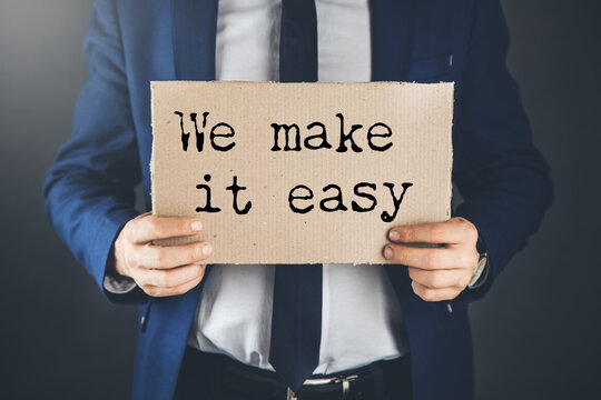 We make it easy written on whiteboard