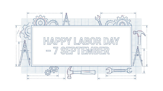 Blueprint illustration displays technical tools around a Happy Labor Day text frame for September celebrations.