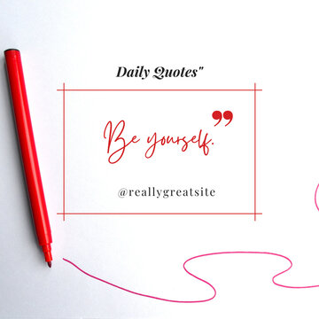 Daily quotes be yourself inspiration message written in red elegant script with marker pen on white paper for motivational content and personal growth.