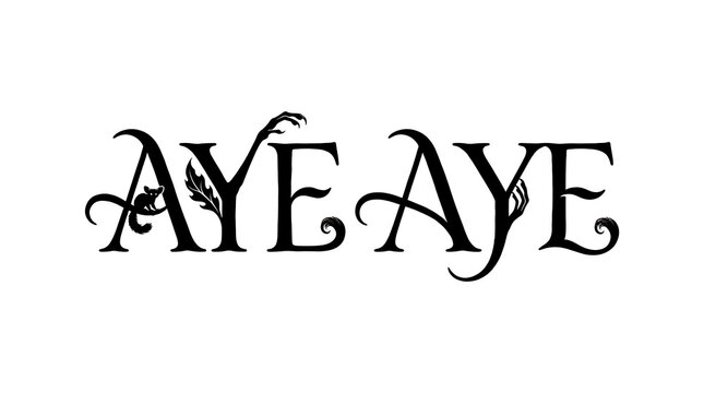 Elegant Stylized 'AYE AYE' Lettering with Botanical Oak Leaf and Calligraphic Flourishes