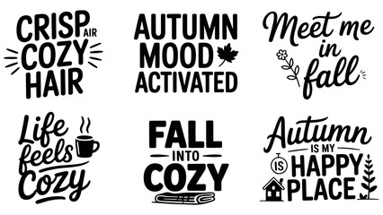 Fototapeta premium Autumn lettering quotes set, 6 fall typography vectors, cozy seasonal phrases Editable Vector