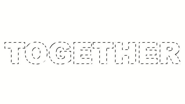 Together word with dotted outline on white background minimalist