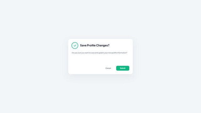Save Profile Changes Dialog Pop Up Window with Submit Button Click Cursor Animation and Changes Saved Successfully Green Icon Checkmark Notification