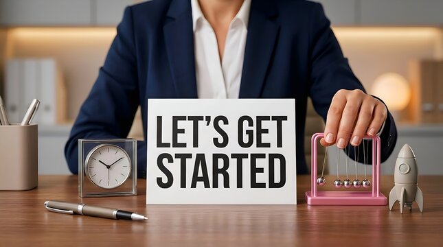 Let's Get Started Concept with Business Professional Holding Sign Representing New Beginning, Project Launch and Business Motivation