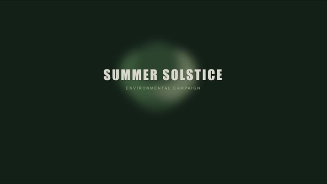 Summer solstice environmental campaign title card with minimalist green abstract background, for nature awareness, and animation 4k
