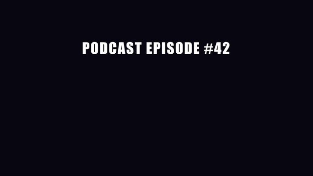 Podcast episode 42 motion title card with animated audio waveform bars and modern gradient animation 4k
