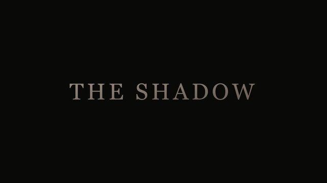 The shadow minimalist text title card for cinematic intro and moody motion projects animation 4k typography