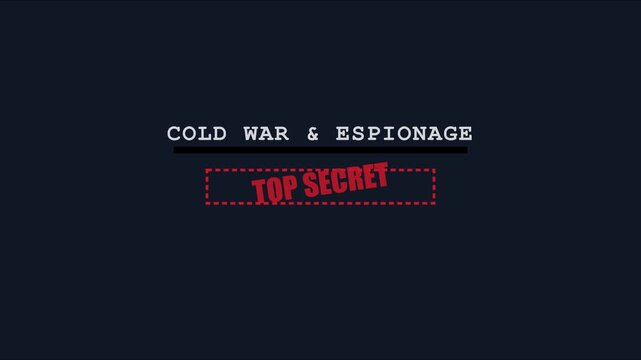 Cold war and espionage secret document title card for historical documentary and spy thriller cinematic projects animation 4k