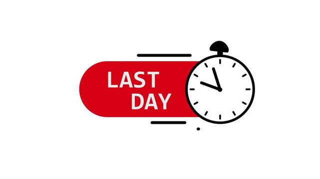 Last Day Animated Text Badge on White Background